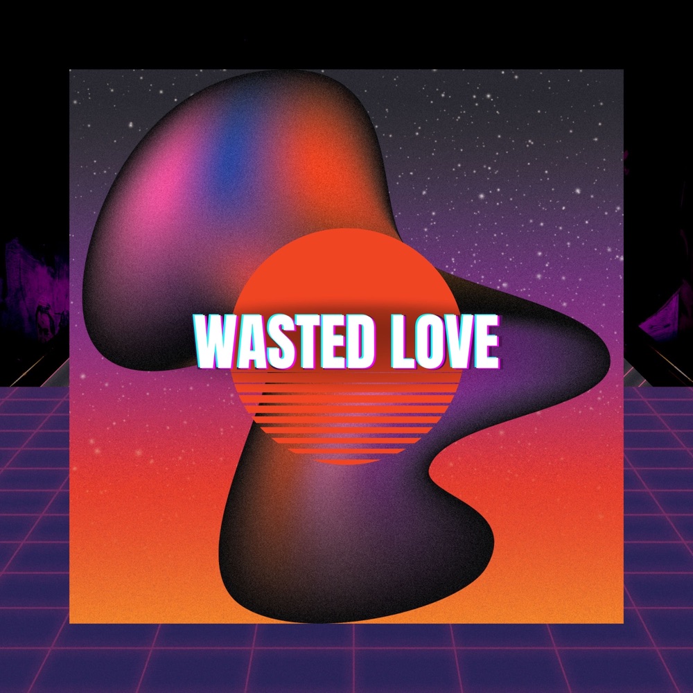 Wasted Love cover art